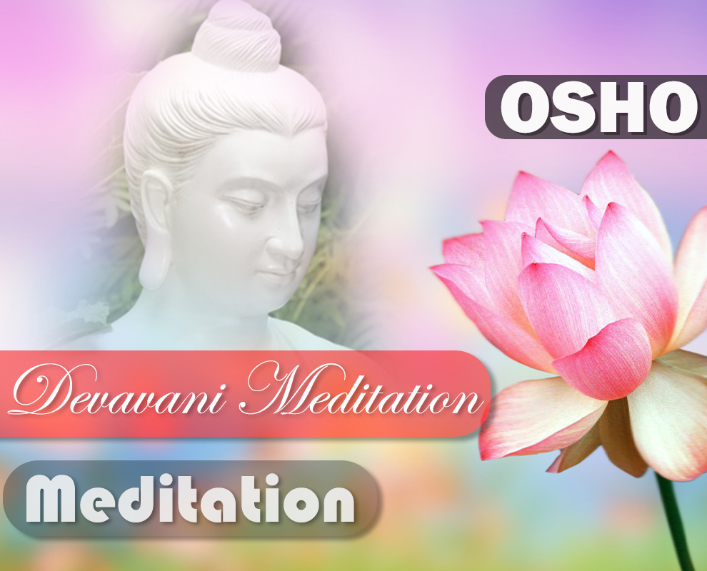 OSHO Devavani Meditation